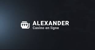 Site Alexander Casino - Votre entreprise de jeu en ligne en France